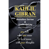 KAHLIL GIBRAN Boundless Sorrow & Unclouded Joy: (Selected Quotes & Poems) - Paperback