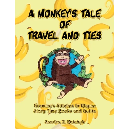 A Monkey's Tale of Travel and Ties - Paperback