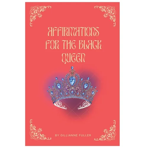 Affirmations For The Black Queen - Paperback