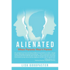Alienated: When Parents Won't Parent - Paperback