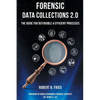 Forensic Data Collections 2.0: The Guide for Defensible & Efficient Processes - Paperback