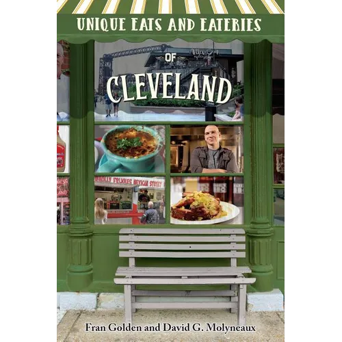 Unique Eats and Eateries of Cleveland - Paperback