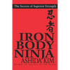 Iron Body Ninja - Paperback