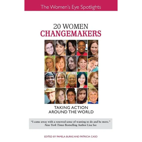 20 Women Changemakers: Taking Action Around the World - Paperback