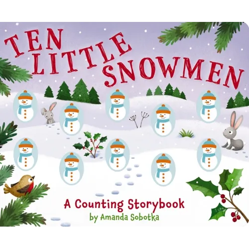 Ten Little Snowmen: A Counting Storybook - Board Book