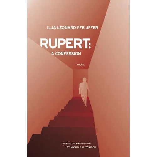 Rupert: A Confession - Hardcover