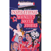 The Most Inspirational Women's Soccer Stories Of All Time - Paperback
