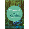 Mystical South Carolina: A Pilgrimage to Joy - Paperback