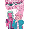 Rainbow! Volume 1 (Original Graphic Novel) - Paperback