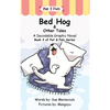 Bed Hog & Other Tales: A Decodable Graphic Novel - Hardcover