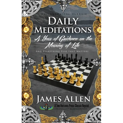 Daily Meditations: A Year of Guidance on the Meaning of Life - Paperback
