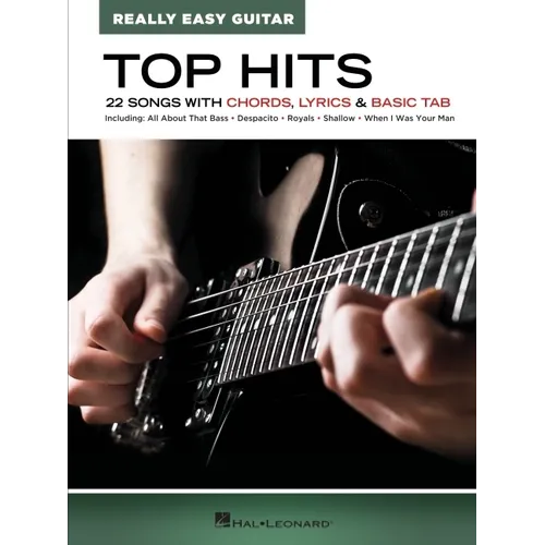 Top Hits - Really Easy Guitar: 22 Songs with Chords, Lyrics & Basic Tab - Paperback