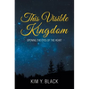 This Visible Kingdom: Opening the Eyes of the Heart - Paperback