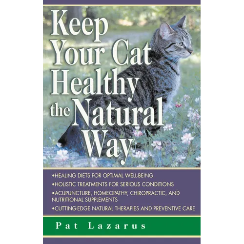 Keep Your Cat Healthy the Natural Way - Paperback