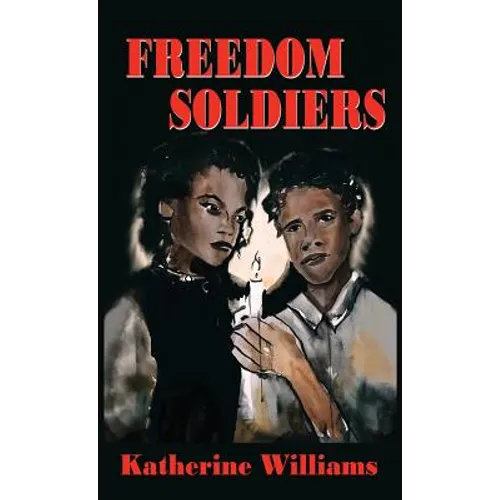 Freedom Soldiers (Case Laminate) - Hardcover