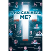 Who Can Heal Me? - Paperback