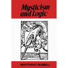 Mysticism and Logic and Other Essays - Paperback