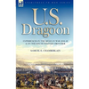 U. S. Dragoon: Experiences in the Mexican War 1846-48 and on the South Western Frontier - Hardcover