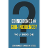 Coincidence or God-Incidence? You Decide - Paperback