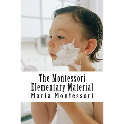 The Montessori Elementary Material - Paperback
