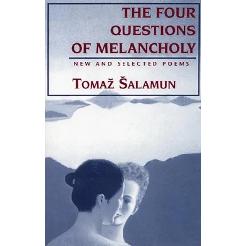 Four Questions of Melancholy: New & Selected Poems - Paperback