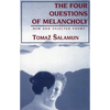 Four Questions of Melancholy: New & Selected Poems - Paperback