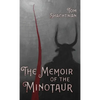 The Memoir of the Minotaur - Hardcover
