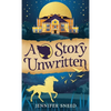 A Story Unwritten - Hardcover