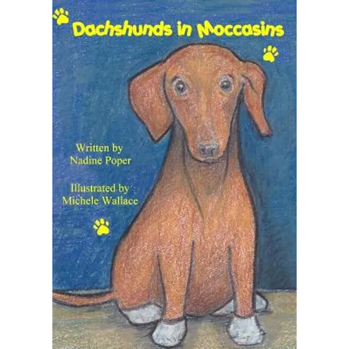 Dachshunds in Moccasins - Paperback