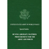 Buying Aircraft: Matériel Procurement for the Army Air Forces - Paperback