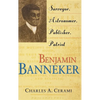 Benjamin Banneker: Surveyor, Astronomer, Publisher, Patriot - Hardcover
