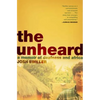 The Unheard: A Memoir of Deafness and Africa - Paperback