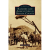 Ranches and Agriculture in Nevada County - Hardcover