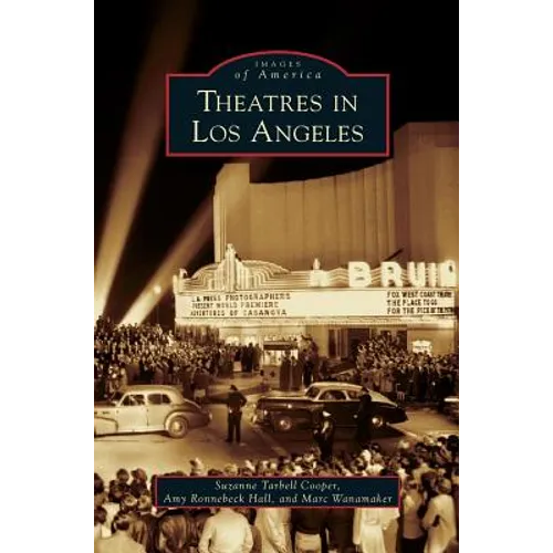 Theatres in Los Angeles - Hardcover