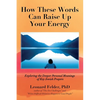How These Words Can Raise Up Your Energy: Exploring the Deeper Personal Meanings of Key Jewish Prayers - Paperback