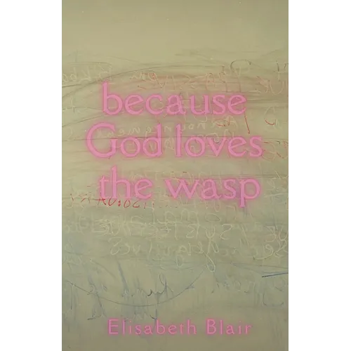 because God loves the wasp - Paperback