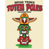 Indian Tribes Totem Poles Coloring Book - Paperback