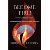 Become Fire! Guideposts for Interspiritual Pilgrims - Paperback