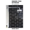 Remodel your Bathroom like a Professional - Paperback
