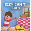 Izzy Can't Talk - Hardcover
