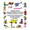 English-Polish Bilingual Children's Picture Dictionary Book of Colors - Paperback