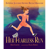 Her Fearless Run: Kathrine Switzer's Historic Boston Marathon - Hardcover