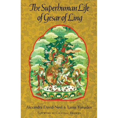 The Superhuman Life of Gesar of Ling - Paperback