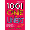 1001 One-Liners: Jokes and Zingers for Every Occasion and on Every Subject - Puns, Dad Jokes and Witty Asides for Weddings, Speeches and Presentations - Paperback