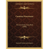Carmina Princetonia: The University Song Book (1898) - Paperback