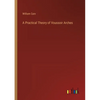 A Practical Theory of Voussoir Arches - Paperback