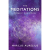 The Meditations: An Emperor's Guide to Mastery - Paperback
