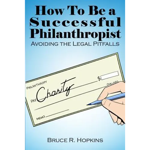 How To Be a Successful Philanthropist - Paperback