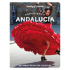 Lonely Planet Experience Andalucia - Paperback