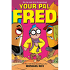 Your Pal Fred: A Graphic Novel - Hardcover